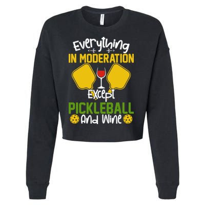Everything In Moderation Except Pickleball And Wine Cropped Pullover Crew