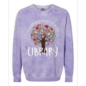 Everyday Is Magical In the Library Book Lover Top Librarian Colorblast Crewneck Sweatshirt