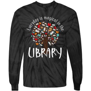 Everyday Is Magical In the Library Book Lover Top Librarian Tie-Dye Long Sleeve Shirt