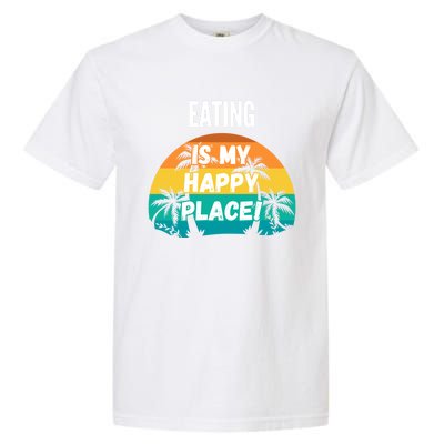 Eating Is My Happy Place Vintage Retro Sunset Design Cute Gift Garment-Dyed Heavyweight T-Shirt