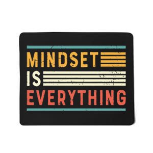 Everything Is Mindset Inspirational Mind Motivational Quote Mousepad