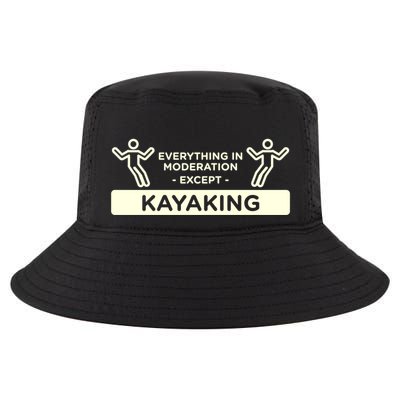 Everything In Moderation Except Kayaking Kayak Cool Gift Cool Comfort Performance Bucket Hat
