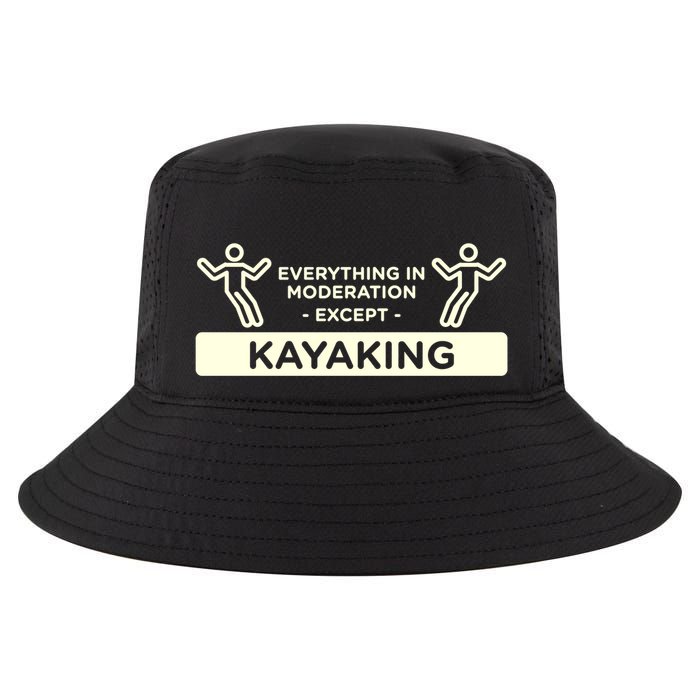 Everything In Moderation Except Kayaking Kayak Cool Gift Cool Comfort Performance Bucket Hat