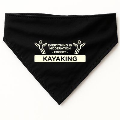 Everything In Moderation Except Kayaking Kayak Cool Gift USA-Made Doggie Bandana
