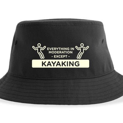 Everything In Moderation Except Kayaking Kayak Cool Gift Sustainable Bucket Hat