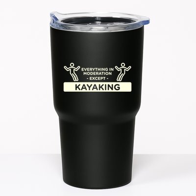 Everything In Moderation Except Kayaking Kayak Cool Gift Tumbler