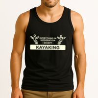 Everything In Moderation Except Kayaking Kayak Cool Gift Tank Top