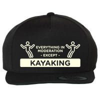 Everything In Moderation Except Kayaking Kayak Cool Gift Wool Snapback Cap