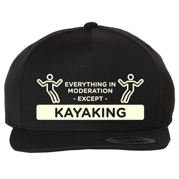 Everything In Moderation Except Kayaking Kayak Cool Gift Wool Snapback Cap
