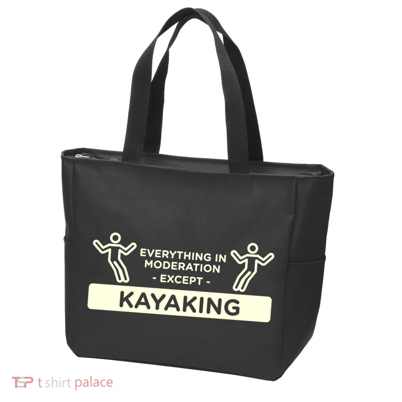 Everything In Moderation Except Kayaking Kayak Cool Gift Zip Tote Bag