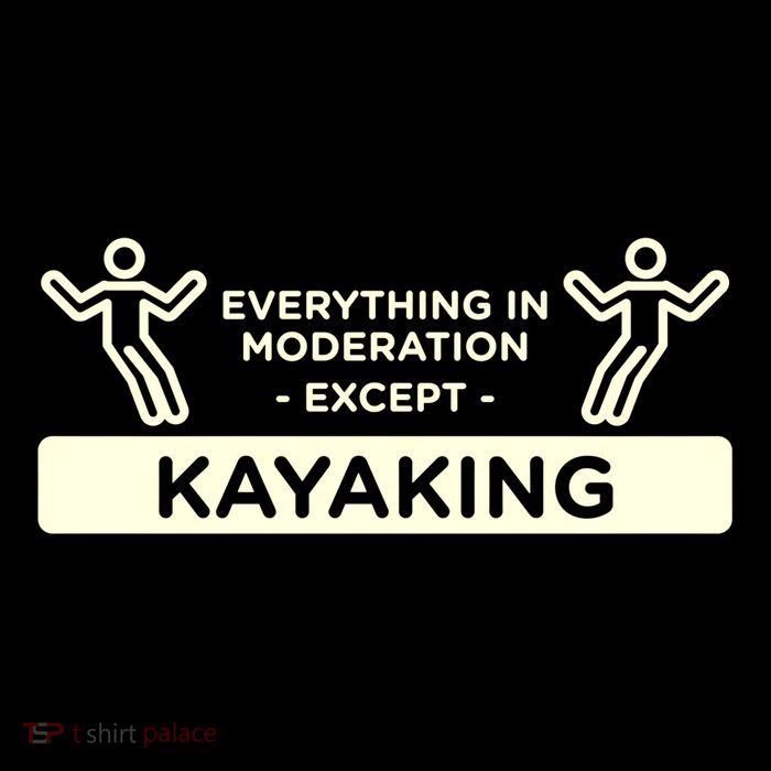 Everything In Moderation Except Kayaking Kayak Cool Gift Zip Tote Bag