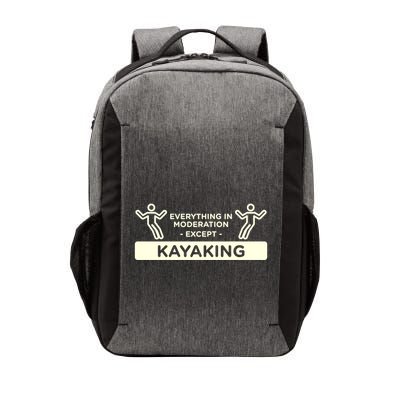 Everything In Moderation Except Kayaking Kayak Cool Gift Vector Backpack
