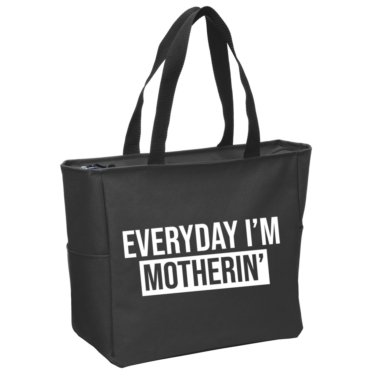Everyday Im Motherin Zip Tote Bag