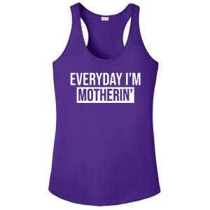 Everyday Im Motherin Ladies PosiCharge Competitor Racerback Tank