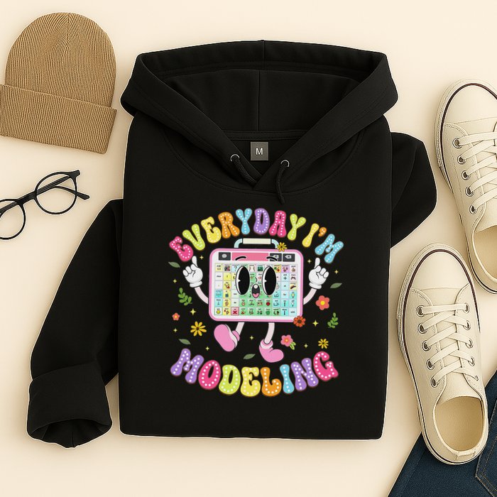 Everyday I'm Modeling Groovy Speech Language Pathologist Hoodie