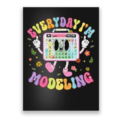 Everyday I'm Modeling Groovy Speech Language Pathologist Poster