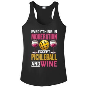 Everything In Moderation Except Pickleball And Wine Funny Cute Gift Ladies PosiCharge Competitor Racerback Tank