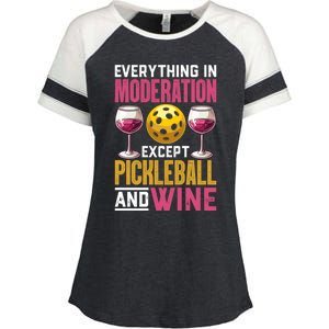 Everything In Moderation Except Pickleball And Wine Funny Cute Gift Enza Ladies Jersey Colorblock Tee