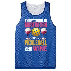 Everything In Moderation Except Pickleball And Wine Funny Cute Gift Mesh Reversible Basketball Jersey Tank