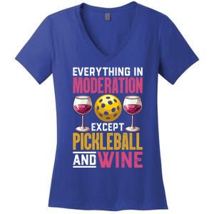 Everything In Moderation Except Pickleball And Wine Funny Cute Gift Women's V-Neck T-Shirt