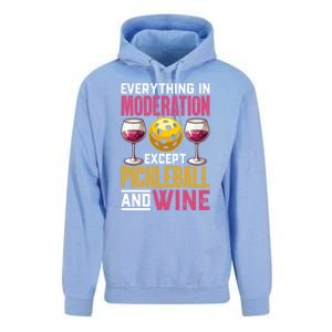 Everything In Moderation Except Pickleball And Wine Funny Cute Gift Unisex Surf Hoodie