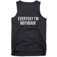 Everyday IM Motherin MotherS Day 2024 Tank Top