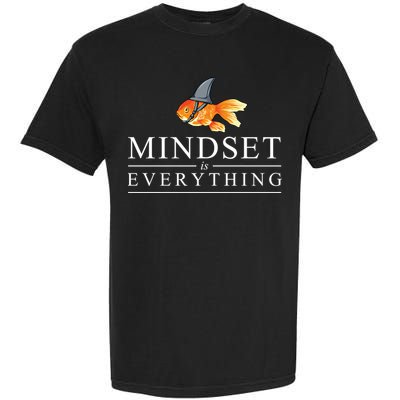 Everything Is Mindset Shark Fin Goldfish Vintage Garment-Dyed Heavyweight T-Shirt