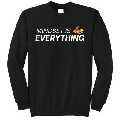 Everything Is Mindset Shark Fin Goldfish Vintage Tall Sweatshirt