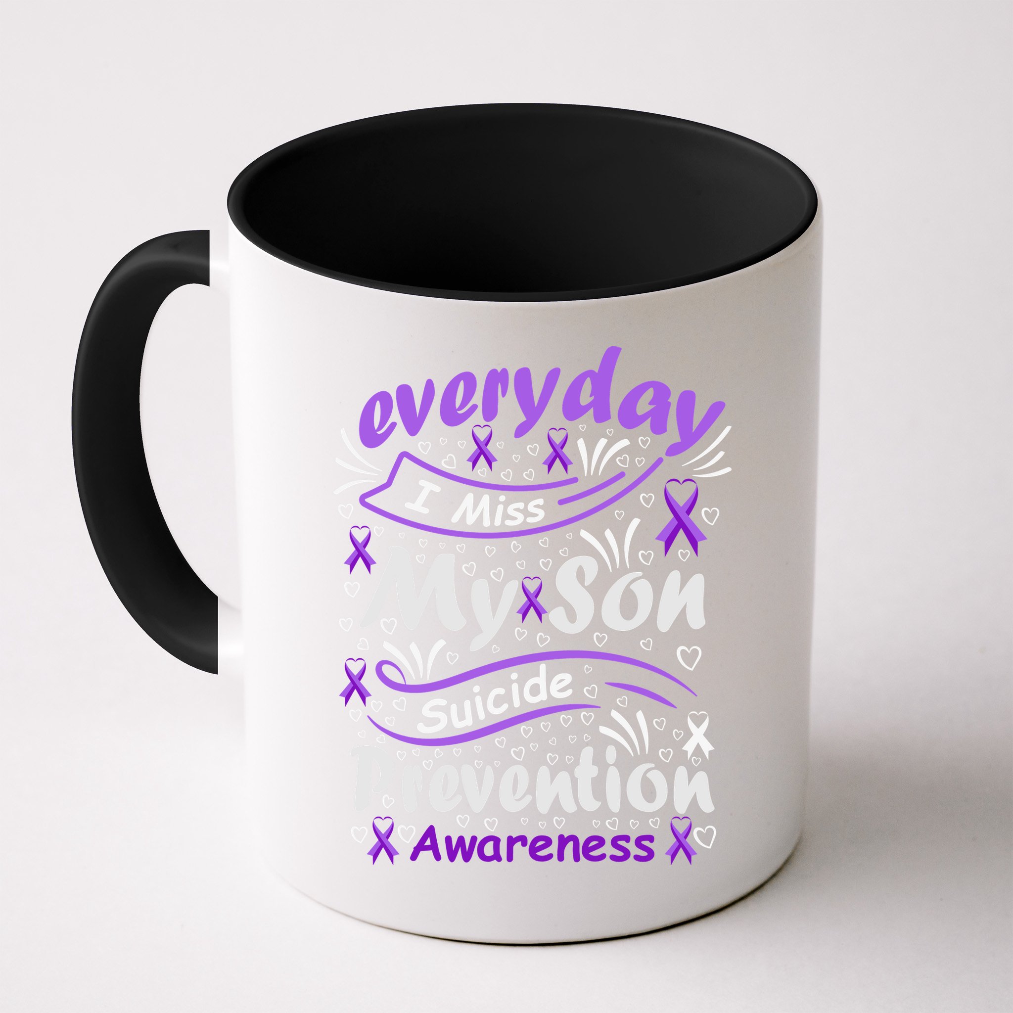 Everyday I Miss My Son Suicide Prevention Awarenesss Mug