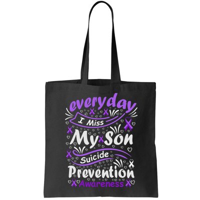 Everyday I Miss My Son Suicide Prevention Awarenesss Bag