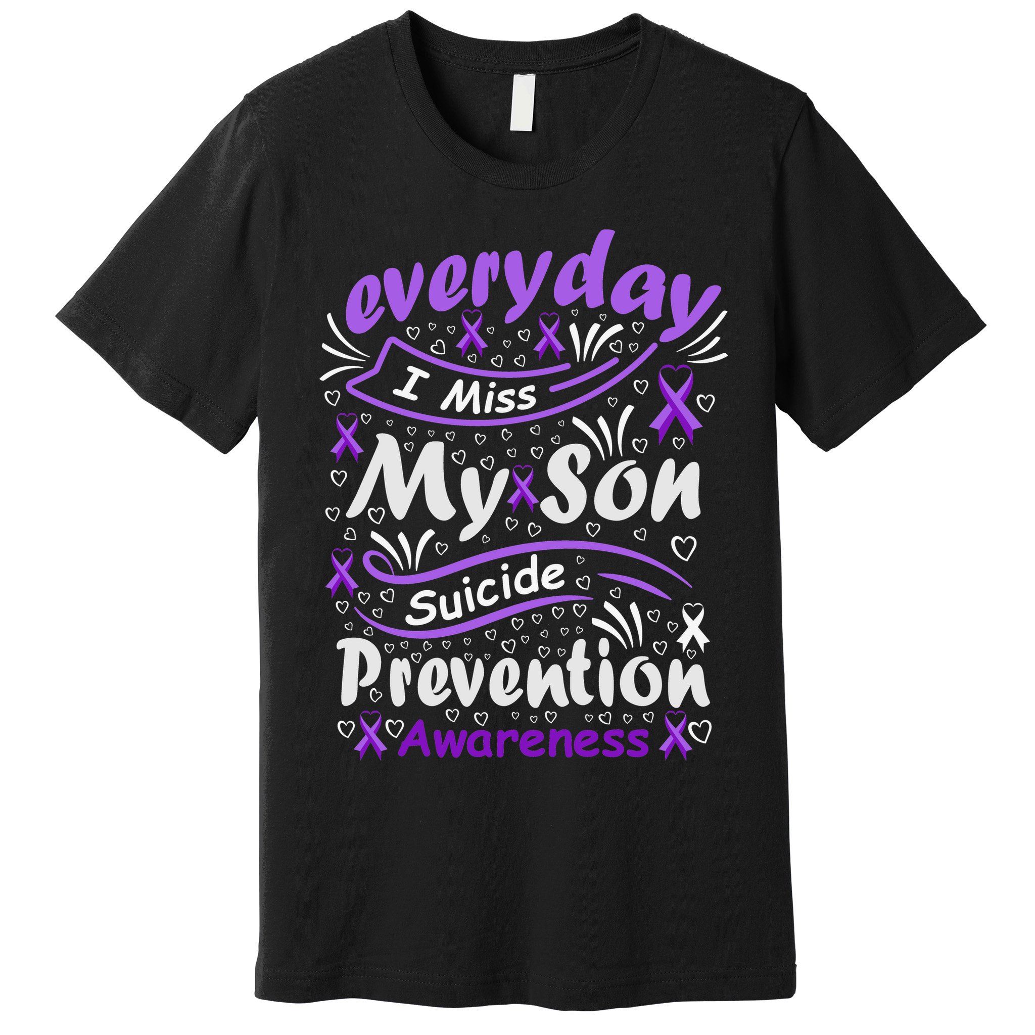 Everyday I Miss My Son Suicide Prevention Awarenesss Premium T-Shirt