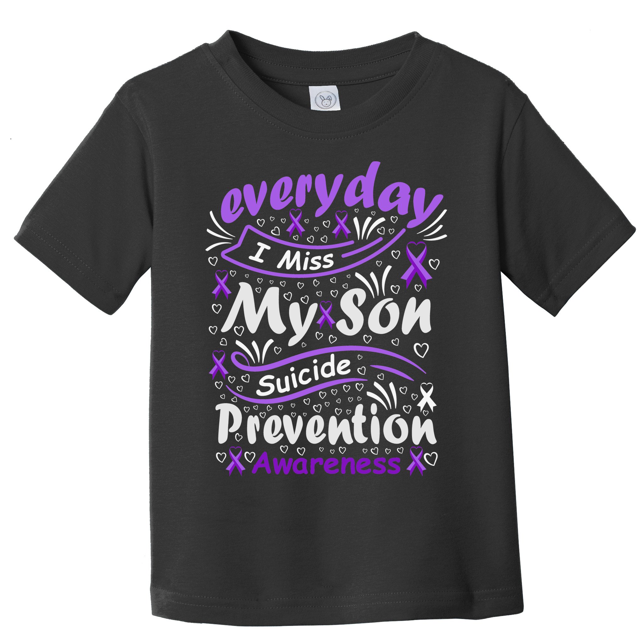 Everyday I Miss My Son Suicide Prevention Awarenesss Toddler T-Shirt