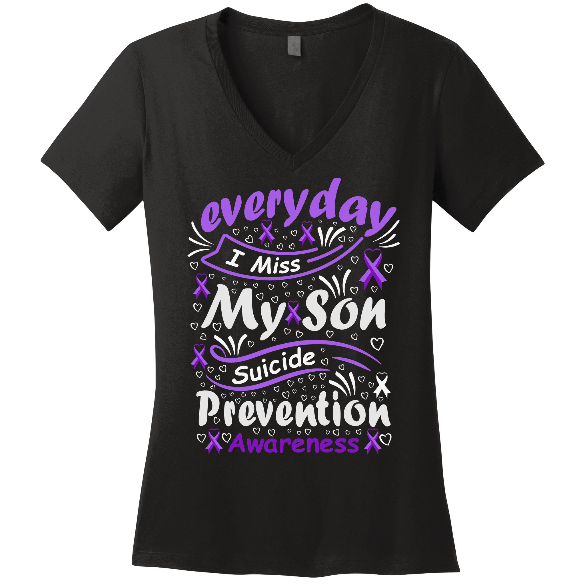 Everyday I Miss My Son Suicide Prevention Awarenesss Women's V-Neck T-Shirt