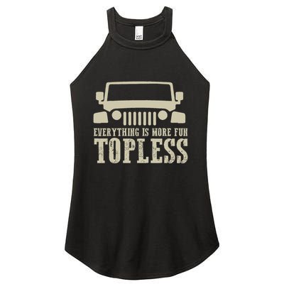 Everything Is More Fun Topless Offroad Humor Women's Perfect Tri Rocker Tank
