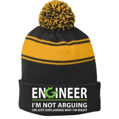 Engineer I'm Not Arguing Funny Engineering Quote Engineers Stripe Pom Pom Beanie