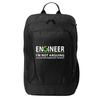 Engineer I'm Not Arguing Funny Engineering Quote Engineers City Backpack