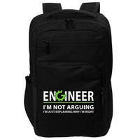 Engineer I'm Not Arguing Funny Engineering Quote Engineers Impact Tech Backpack