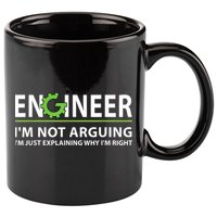 Engineer I'm Not Arguing Funny Engineering Quote Engineers 11oz C Handle Ceramic Mug