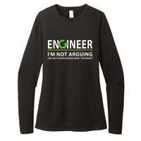 Engineer I'm Not Arguing Funny Engineering Quote Engineers Womens CVC Long Sleeve Shirt