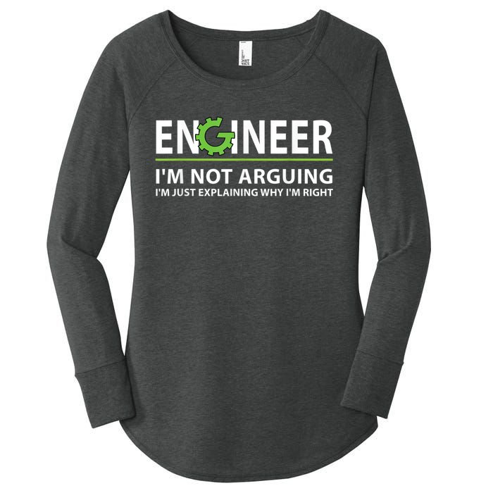 Engineer I'm Not Arguing Funny Engineering Quote Engineers Women's Perfect Tri Tunic Long Sleeve Shirt