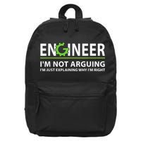 Engineer I'm Not Arguing Funny Engineering Quote Engineers 16 in Basic Backpack