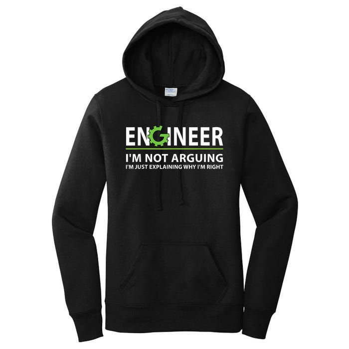 Engineer I'm Not Arguing Funny Engineering Quote Engineers Women's Pullover Hoodie