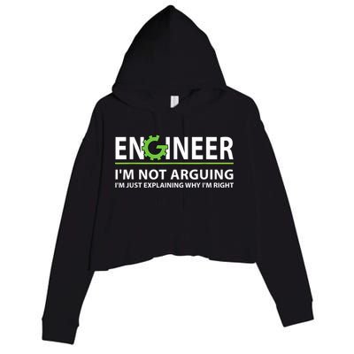 Engineer I'm Not Arguing Funny Engineering Quote Engineers Crop Fleece Hoodie