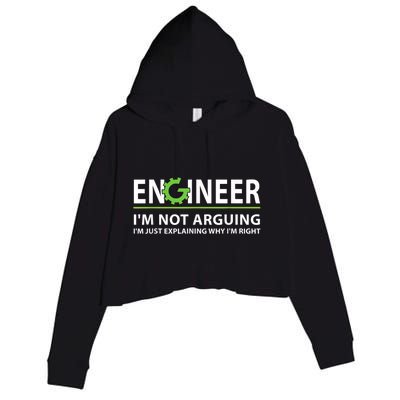 Engineer I'm Not Arguing Funny Engineering Quote Engineers Crop Fleece Hoodie