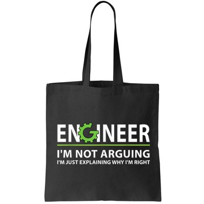 Engineer I'm Not Arguing Funny Engineering Quote Engineers Bag