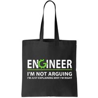 Engineer I'm Not Arguing Funny Engineering Quote Engineers Bag