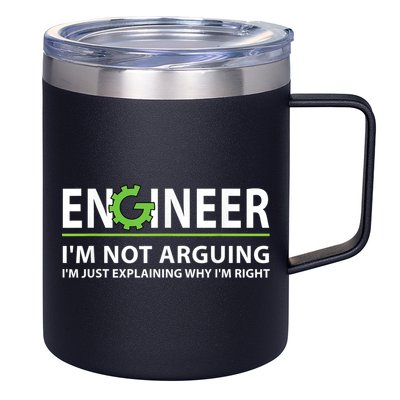 Engineer I'm Not Arguing Funny Engineering Quote Engineers 12oz Stainless Steel Coffee Mug