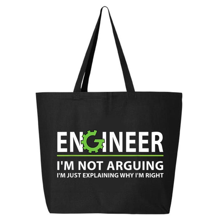 Engineer I'm Not Arguing Funny Engineering Quote Engineers 25L Jumbo Tote