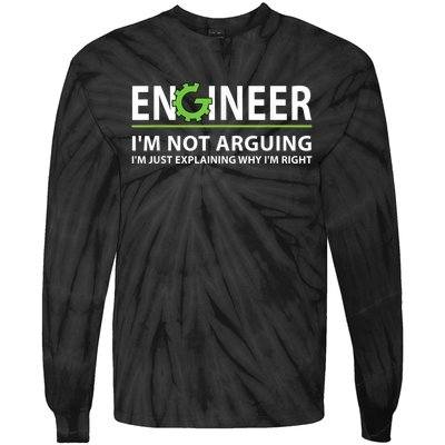 Engineer I'm Not Arguing Funny Engineering Quote Engineers Tie-Dye Long Sleeve Shirt