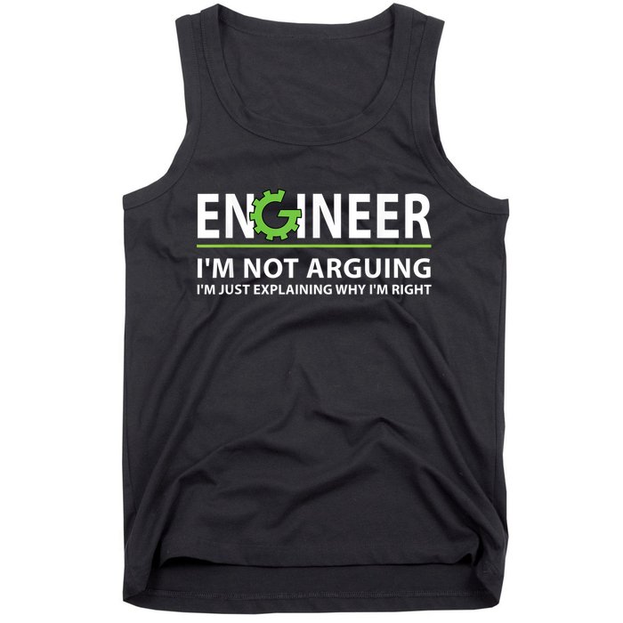 Engineer I'm Not Arguing Funny Engineering Quote Engineers Tank Top